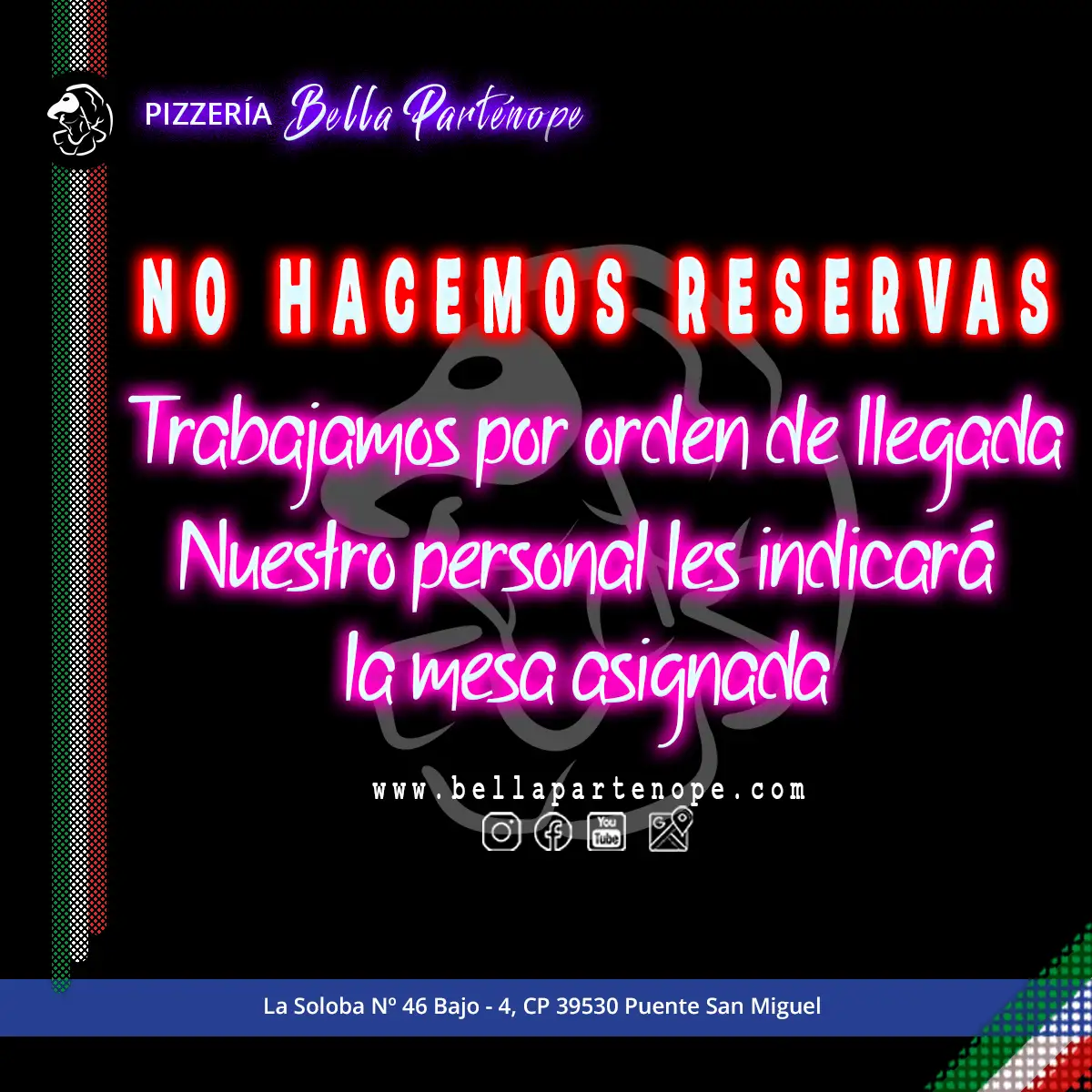 no hacemos reservas - pizzeria bella partenope cantabria