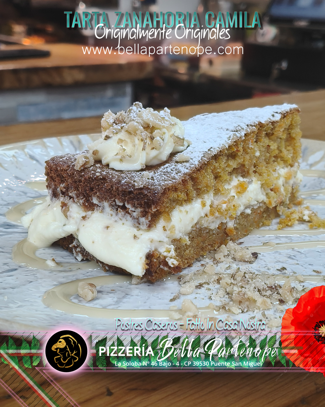 Bella Partenope Pizzería Napoletana - Cantabria - Puente San Miguel 6 TARTA DE ZANAHORIA CAMILA - PIZZERIA BELLA PARTYENOPE - PUENTE SAN MIGUEL
